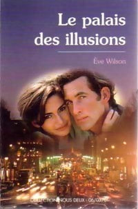 Livrenpoche : Le palais des illusions - Eve Wilson - Livre