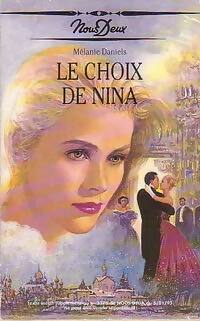 Livrenpoche : Le choix de Nina - Mélanie Daniels - Livre