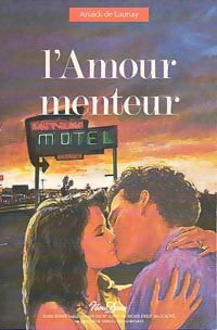 Livrenpoche : L'amour menteur - Anaïck De Launay - Livre
