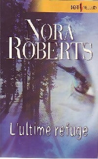 Livrenpoche : L'ultime refuge - Nora Roberts - Livre