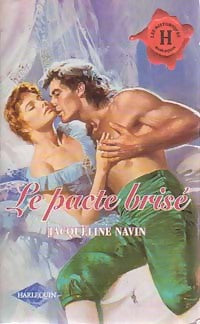 Livrenpoche : Le pacte brisé - Jacqueline Navin - Livre