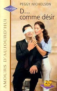 Livrenpoche : D... comme Désir - Peggy Nicholson - Livre