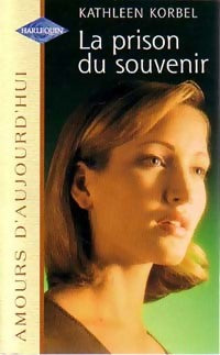 Livrenpoche : La prison du souvenir - Kathleen Korbel - Livre