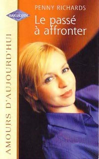 Livrenpoche : Le passé à affronter - Penny Richards - Livre