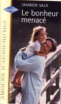 Livrenpoche : Le bonheur menacé - Sharon Sala - Livre