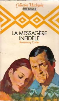 Livrenpoche : La messagère infidèle - Rosemary Carter - Livre