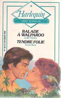 Livrenpoche : Balade à Walparoo / Tendre folie - Jenny Ashe, Grace Read - Livre