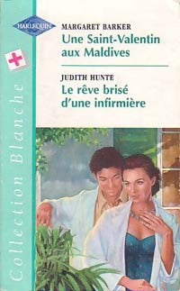 Livrenpoche : Une Saint-Valentin aux Maldives / Le rêve brisé d'une infirmière - Margaret Barker, Judith Hunte - Livre