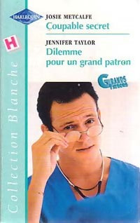Livrenpoche : Coupable secret / Dilemme pour un grand patron - Jennifer Taylor, Josie Metcalfe - Livre