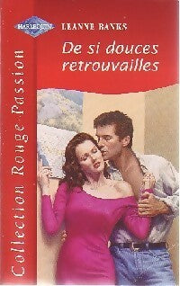 Livrenpoche : De si douces retrouvailles - Leanne Banks - Livre