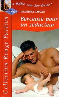 Livrenpoche : Berceuse pour un séducteur - Leandra Logan - Livre