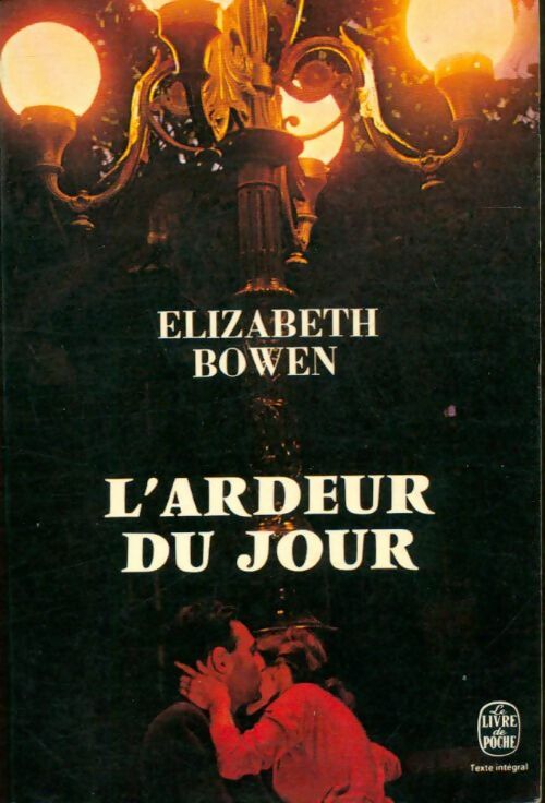 Livrenpoche : L'ardeur du jour - Elizabeth Bowen - Livre