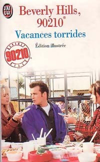 Beverly Hills, 90210 Tome IX : Vacances torrides - Mel Gilden - Livre