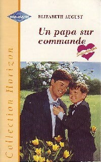 Livrenpoche : Un papa sur commande - Elizabeth August - Livre