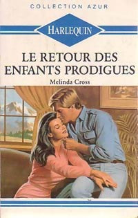 Livrenpoche : Le retour des enfants prodigues - Melinda Cross - Livre