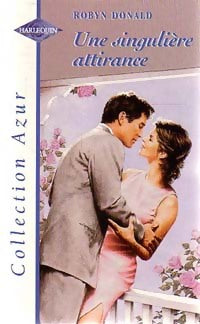 Livrenpoche : Une singulière attirance - Robyn Donald - Livre