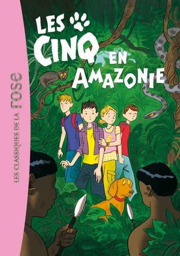 Les cinq en Amazonie - Enid Blyton - Livre
