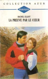 Livrenpoche : La preuve par le coeur - Rachel Elliot - Livre