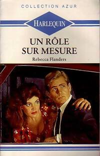 Livrenpoche : Un rôle sur mesure - Rebecca Flanders - Livre