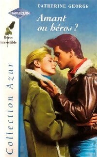 Livrenpoche : Amant ou héros ? - Catherine George - Livre
