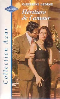 Héritiers de l'amour - Catherine George - Livre
