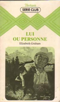 Livrenpoche : Lui ou personne - Elizabeth Graham - Livre