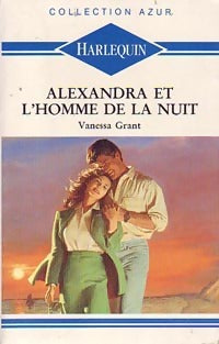 Livrenpoche : Alexandra et l'homme de la nuit - Vanessa Grant - Livre