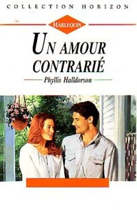Livrenpoche : Un amour contrarié - Phyllis Halldorson - Livre