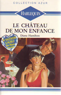 Livrenpoche : Le château de mon enfance - Diana Hamilton - Livre