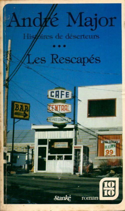 Livrenpoche : Histoires de déserteurs Tome III : Les rescapés - André Major - Livre