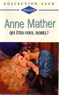 Livrenpoche : Qui êtes-vous, Isobel ? - Anne Mather - Livre