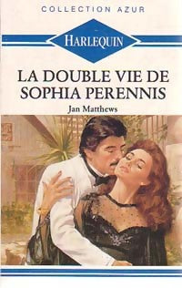 Livrenpoche : La double vie de Sophia Perennis - Jan Matthews - Livre
