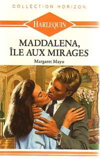 Maddalena, île aux mirages - Margaret Mayo - Livre