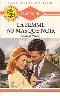 Livrenpoche : La femme au masque noir - Annabel Murray - Livre