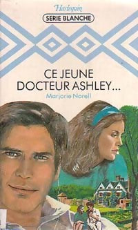 Livrenpoche : Ce jeune docteur Ashley... - Marjorie Norell - Livre