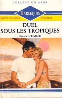 Livrenpoche : Duel sous les tropiques - Elizabeth Oldfield - Livre