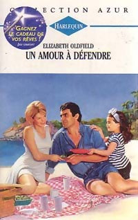 Livrenpoche : Un amour à défendre - Elizabeth Oldfield - Livre
