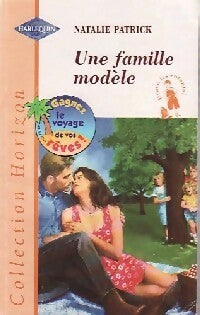 Livrenpoche : Une famille modèle - Natalie Patrick - Livre