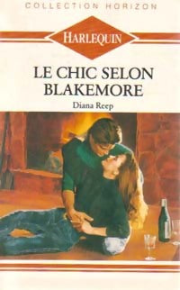 Le chic selon Blakemore - Diana Reep - Livre