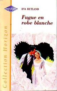 Livrenpoche : Fugue en robe blanche - Eva Rutland - Livre