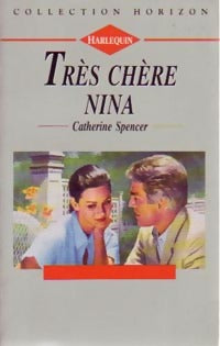 Livrenpoche : Très chère Nina - Catherine Spencer - Livre