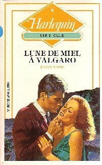 Livrenpoche : Lune de miel à Valgaro - Jessica Steele - Livre