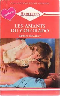 Livrenpoche : Les amants du Colorado - Barbara McCauley - Livre