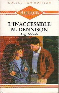 Livrenpoche : L'inaccessible M. Dennison - Leigh Michaels - Livre