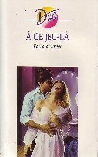 Livrenpoche : A ce jeu-là - Barbara Turner - Livre