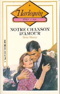 Livrenpoche : Notre chanson d'amour - Betsy Warren - Livre