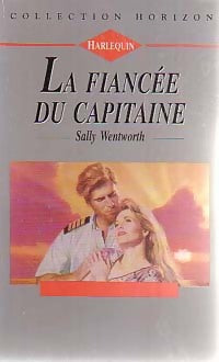 Livrenpoche : La fiancée du capitaine - Sally Wentworth - Livre