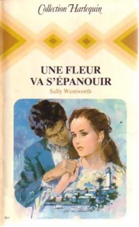 Livrenpoche : Une fleur va s'épanouir - Sally Wentworth - Livre