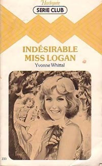 Livrenpoche : Indésirable Miss Logan - Yvonne Whittal - Livre