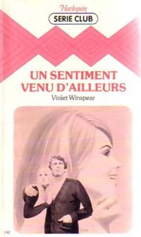 Livrenpoche : Un sentiment venu d'ailleurs - Violet Winspear - Livre